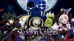 Gaikotsu Kishi-sama, Tadaima Isekai e Odekakechuu